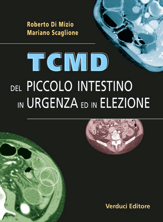 TCMD del Piccolo Intestino in Urgenza ed in Elezione