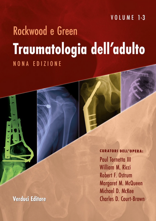 Rockwood e Green - Traumatologia dell’ Adulto - Volume 2 di 3