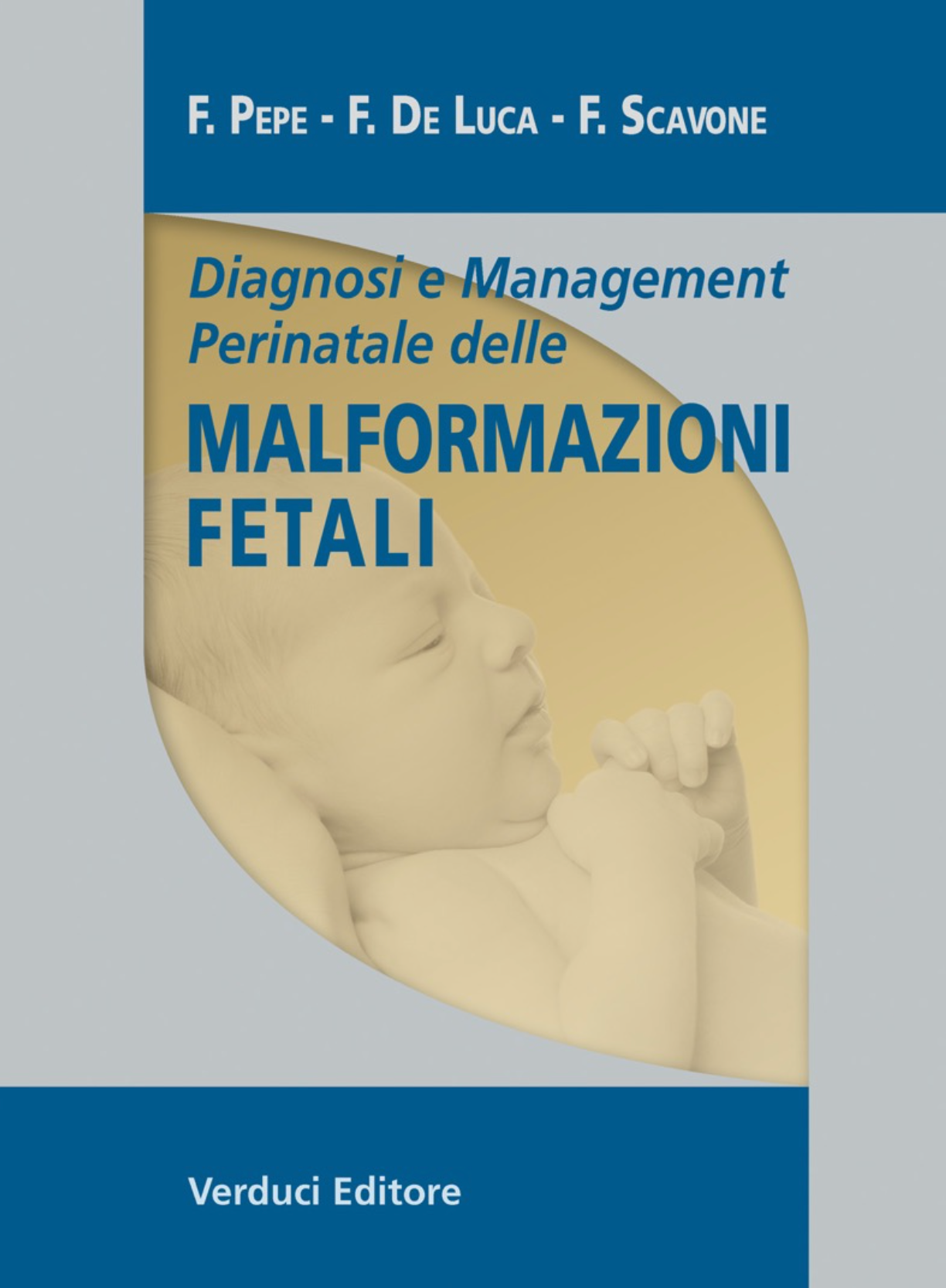 Diagnosi e management perinatale delle malformazioni fetali