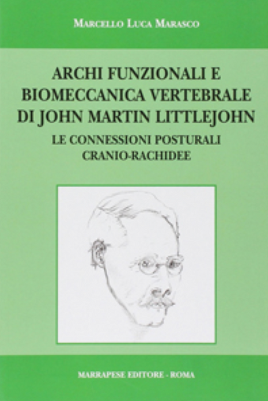 Archi funzionali e biomeccanica vertebrale di John Martin Littlejohn - Le connessioni posturali cranio - rachidee