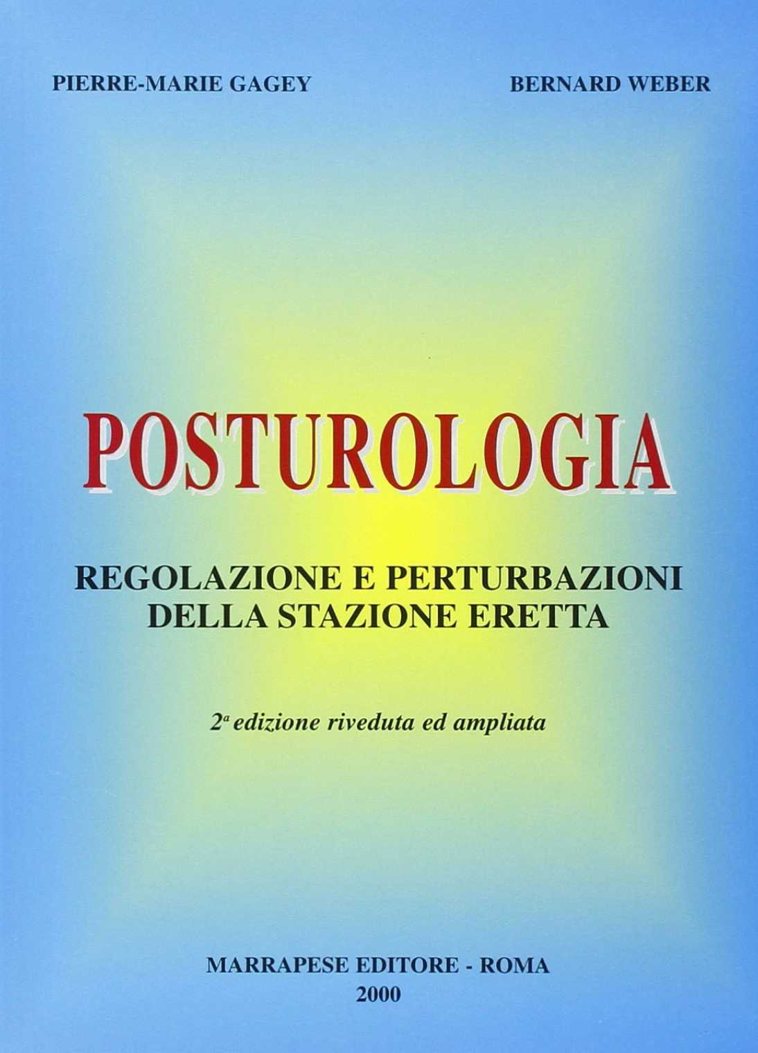 Posturologia - Regolazione e perturbazioni della stazione eretta