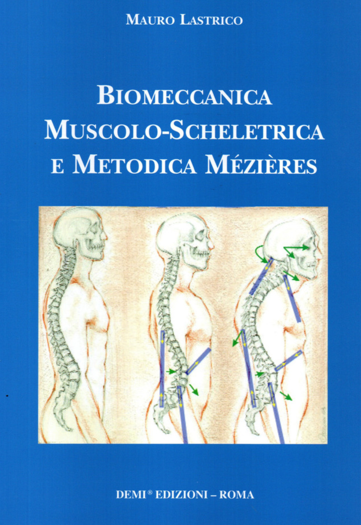 Biomeccanica muscolo - scheletrica e metodica Mezieres