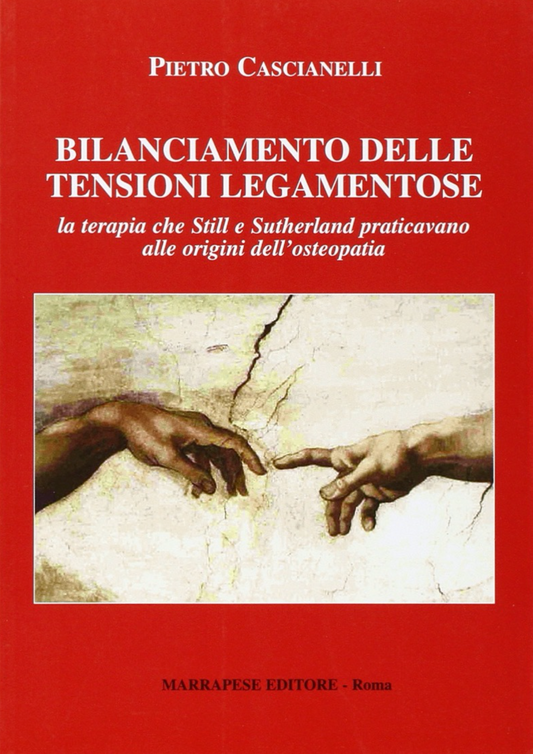 Bilanciamento delle tensioni legamentose - La terapia che Still e Sutherland praticavano alle origini dell'osteopatia