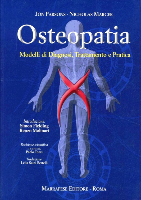 Osteopatia - Modelli di Diagnosi, Trattamento e Pratica