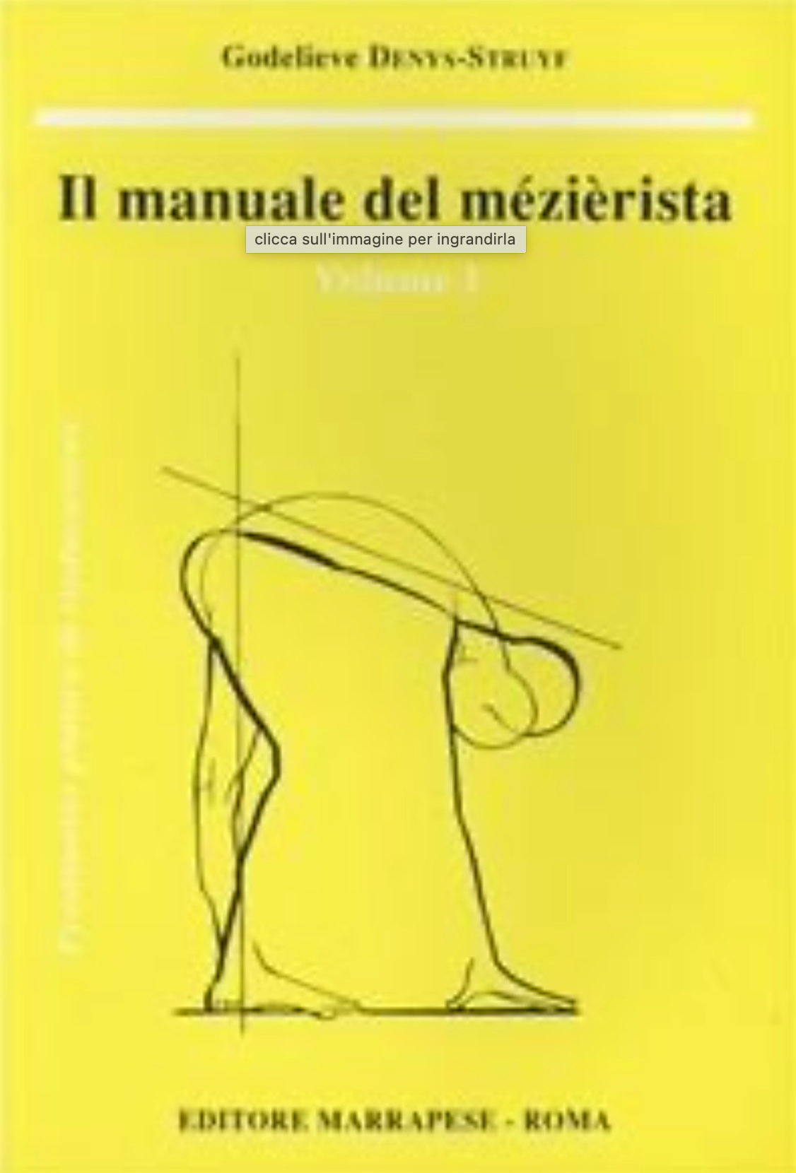 Il manuale del mezierista - Prontuario pratico di rieducazione