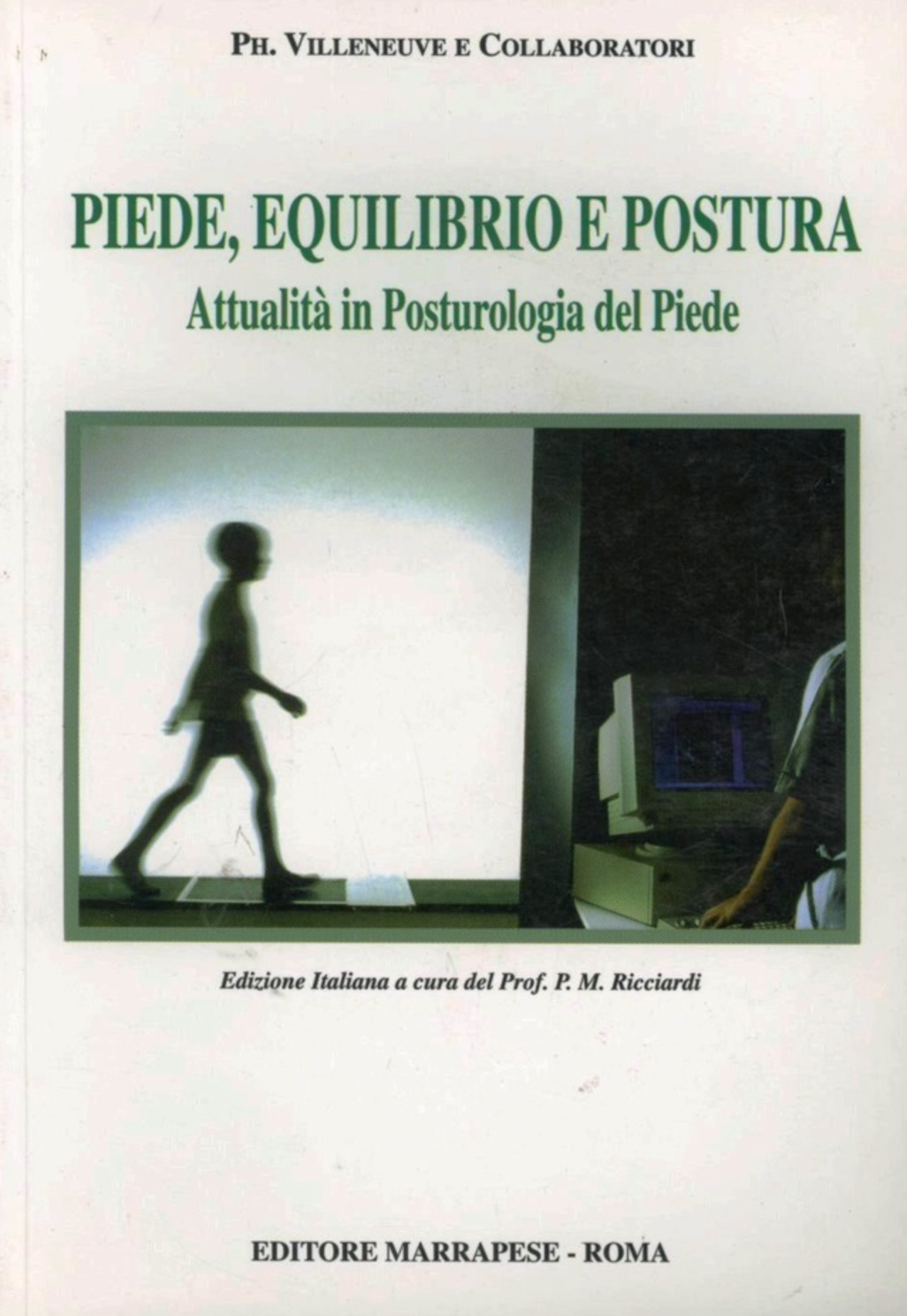 Piede - Equilibrio e postura - Attualità in posturologia del piede