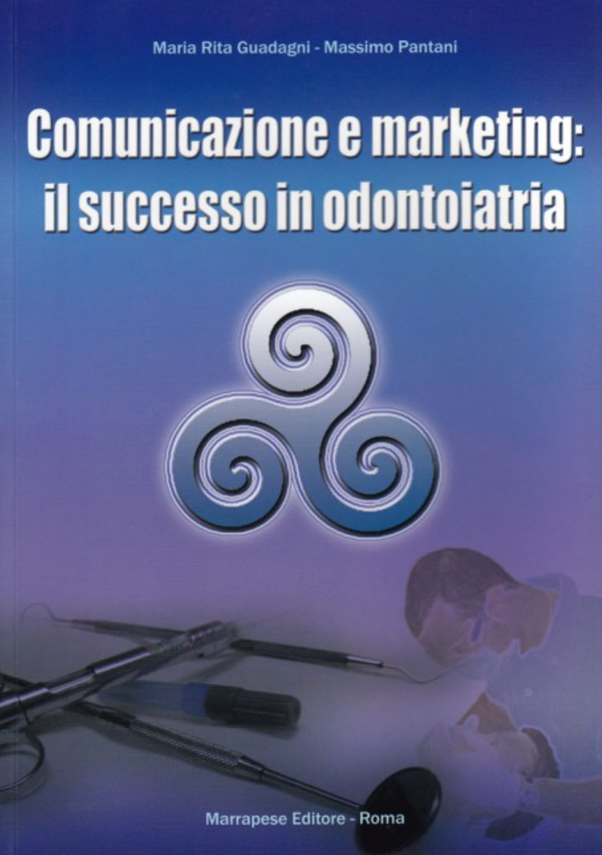 Comunicazione e marketing: il successo in odontoiatria