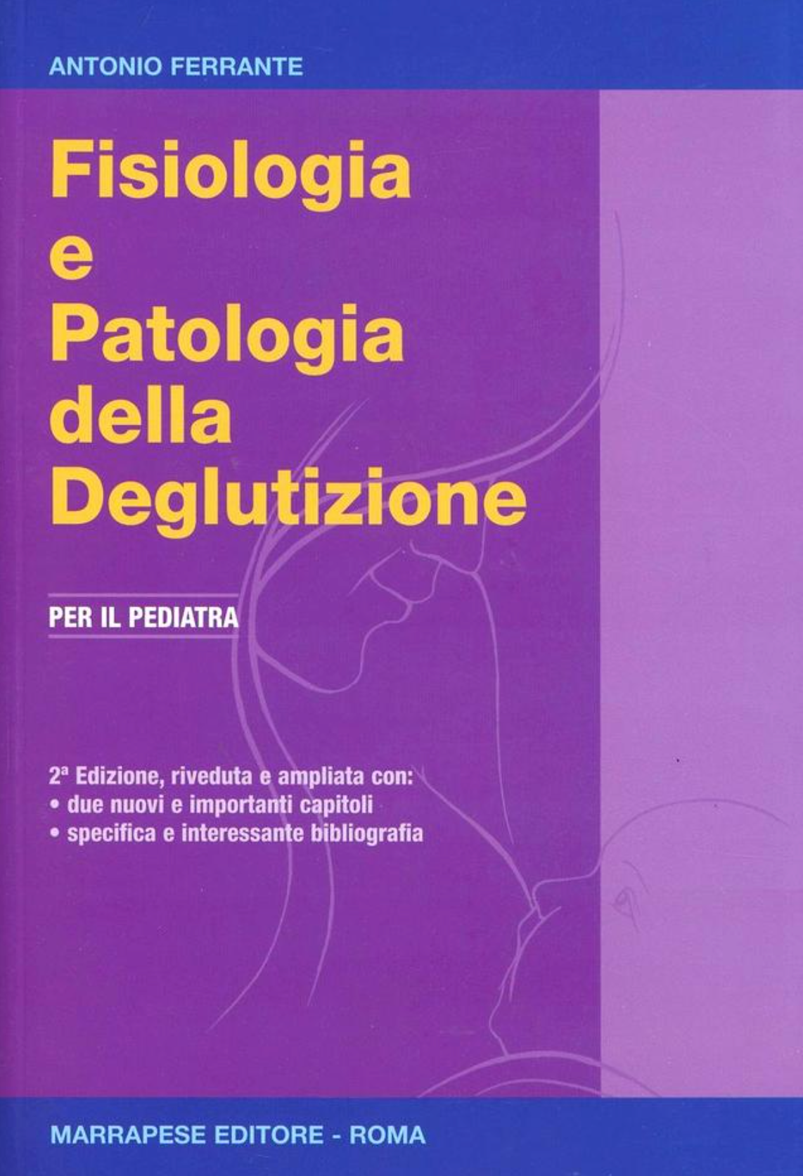 Fisiologia e Patologia della Deglutizione - Per il pediatra