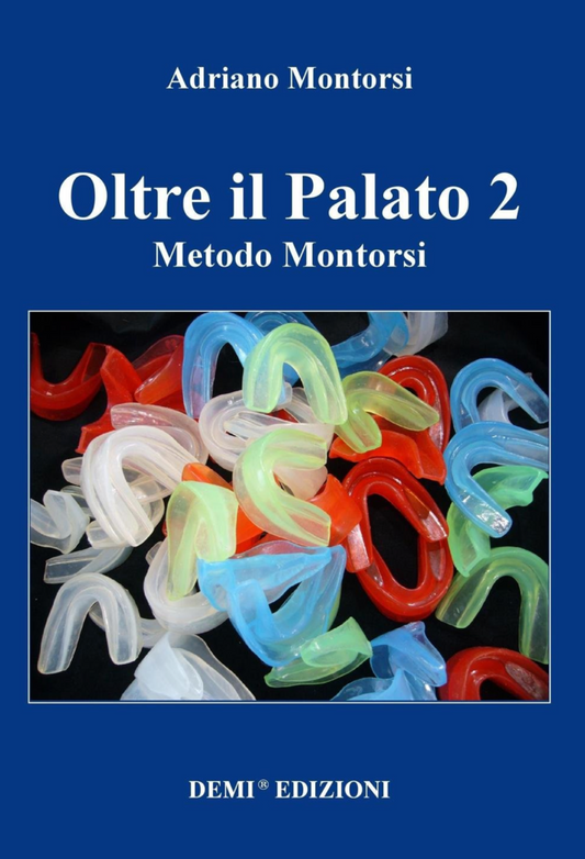 Oltre il palato 2 - Metodo Montorsi