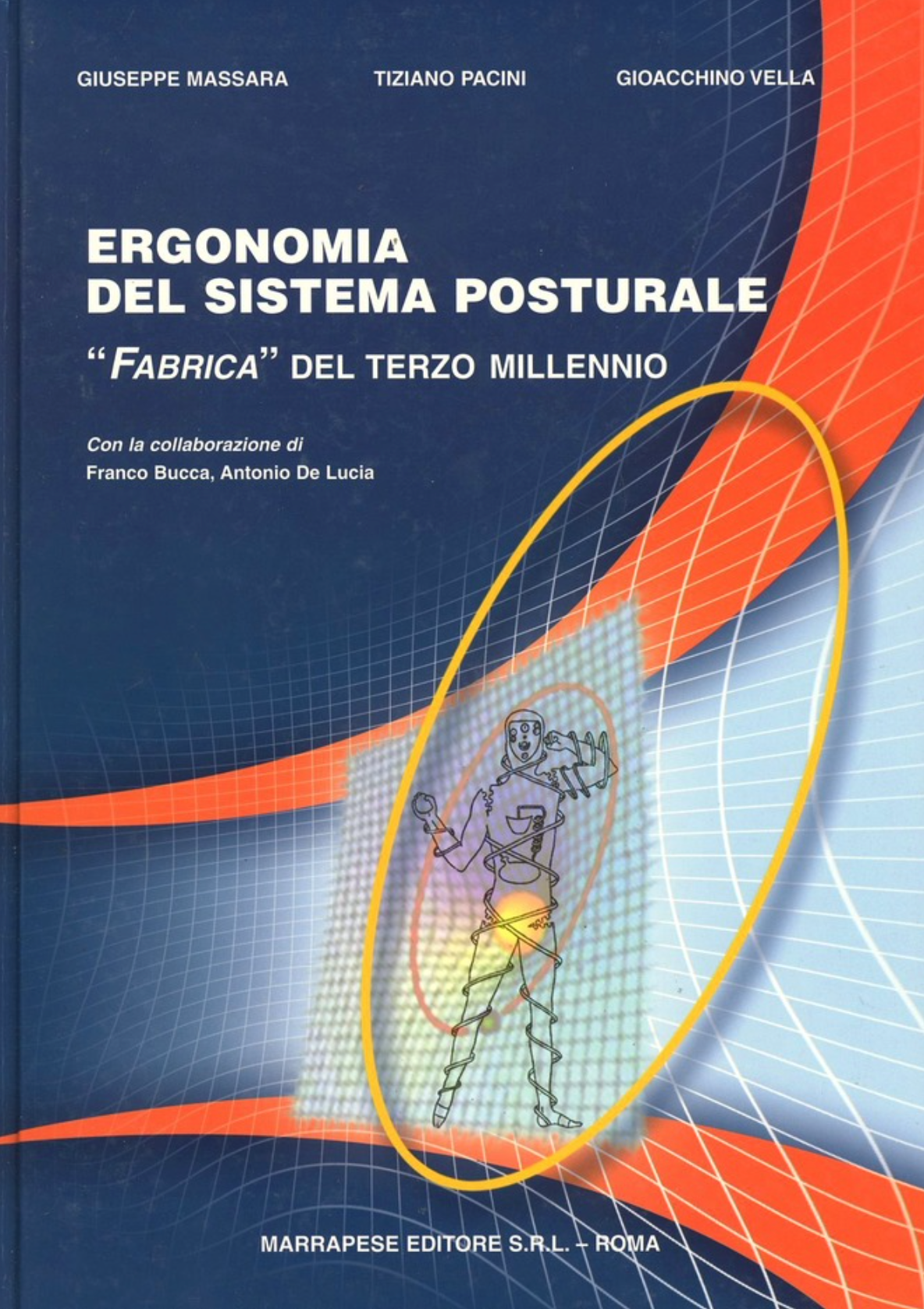 Ergonomia del sistema posturale. «Fabrica» del terzo millennio