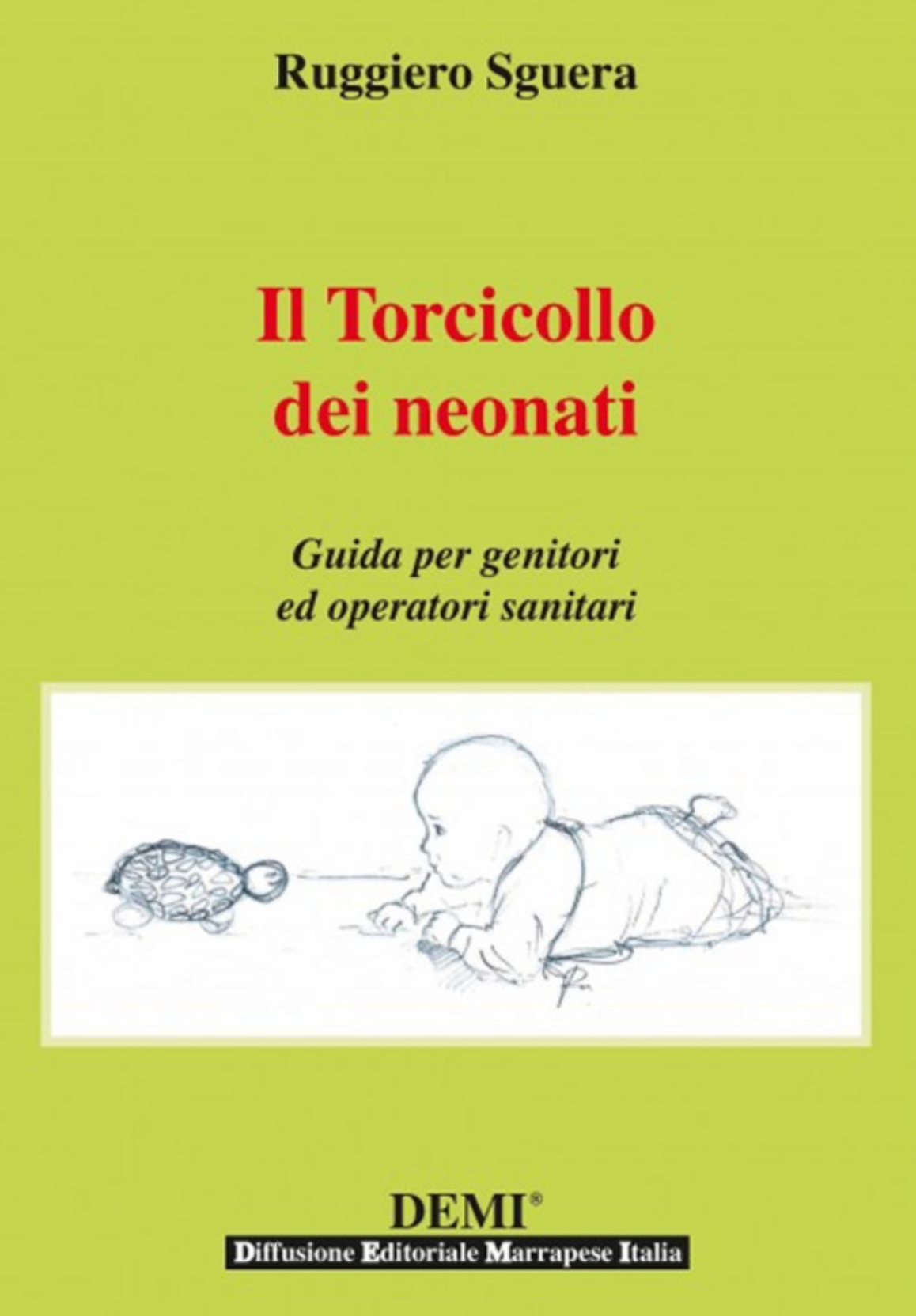 Il Torcicollo dei neonati - Guida per genitori ed operatori sanitari