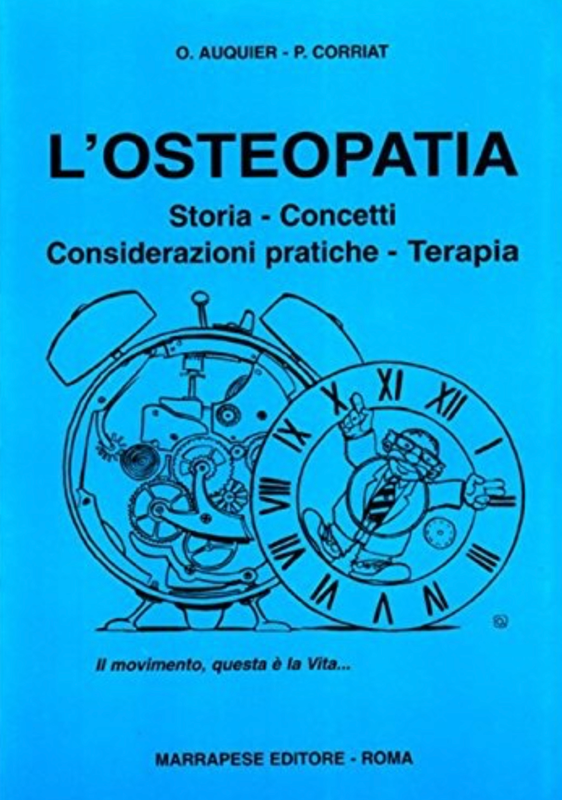 L'osteopatia - Storia - Concetti - Considerazioni pratiche - Terapia