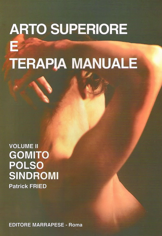 Arto superiore e terapia manuale - gomito, polso, sindromi