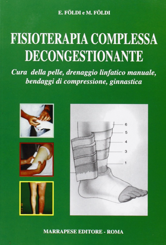 Fisioterapia complessa decongestionante - Cura della pelle, drenaggio linfatico manuale, bendaggi di compressione, ginnastica