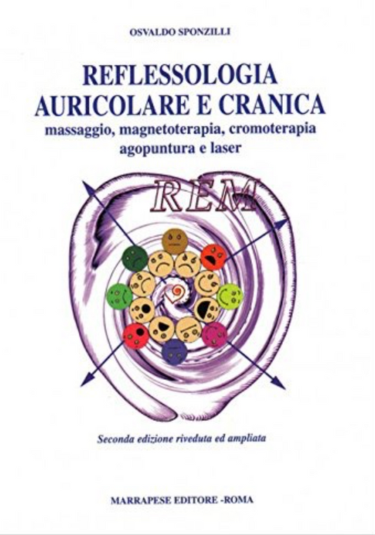 Reflessologia auricolare e cranica - Massaggio, magnetoterapia, cromoterapia, agopuntura e laser