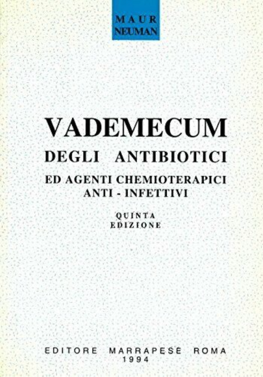 Vademecum degli antibiotici ed agenti chemioterapici infettivi