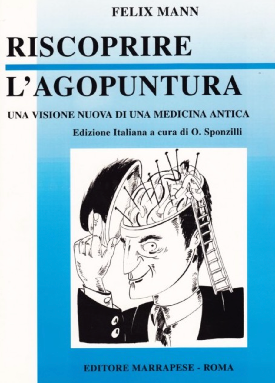 Riscoprire l agopuntura - una visione nuova di una medicina antica