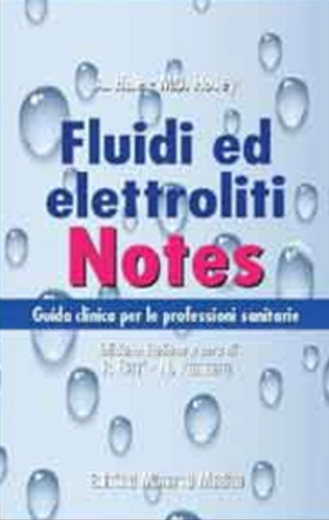 Fluidi ed elettroliti Notes - Guida clinica per le professioni sanitarie