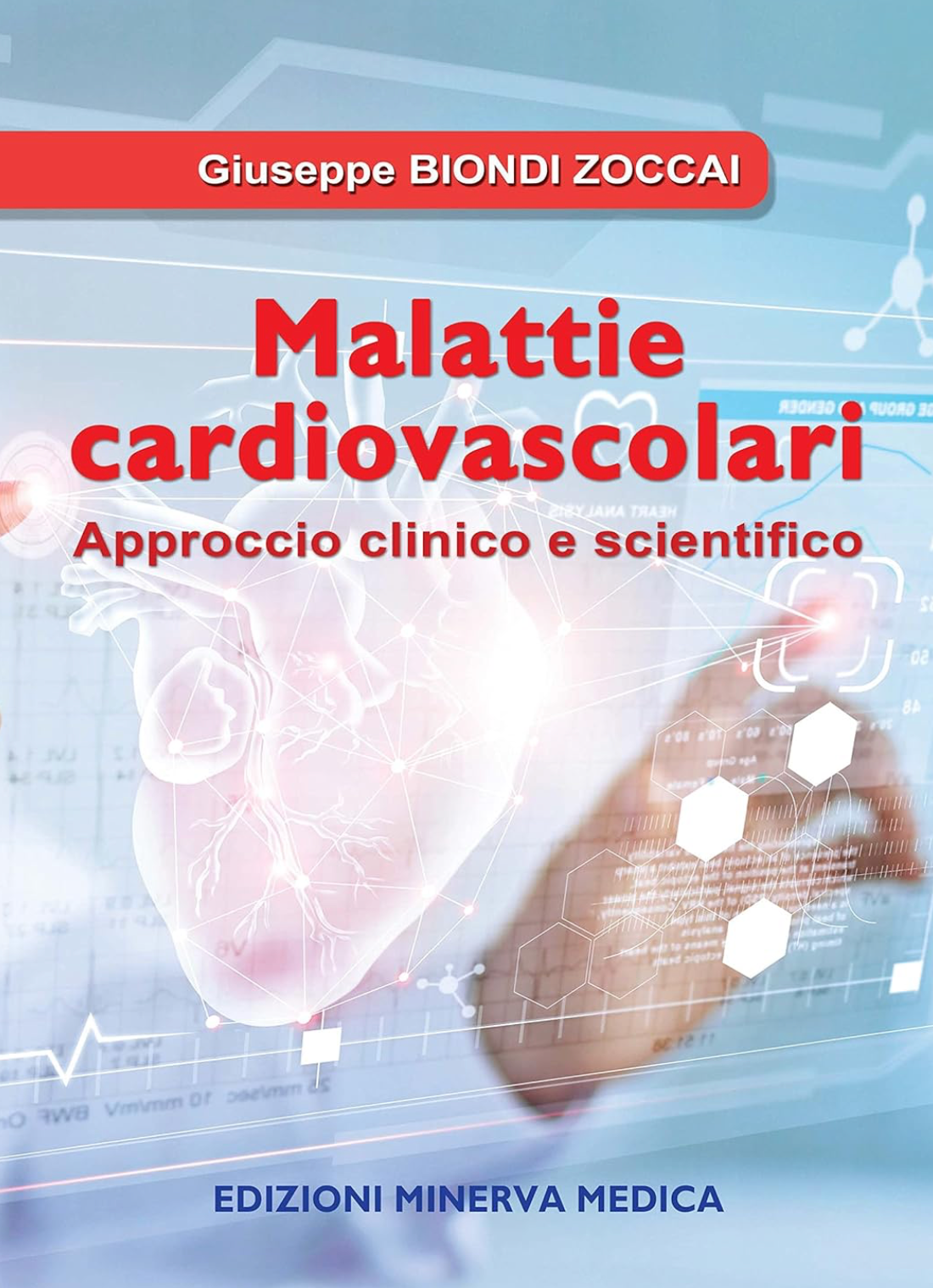 Malattie cardiovascolari - Approccio clinico e scientifico