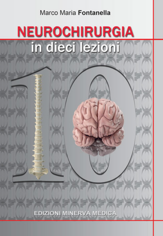 Neurochirurgia in dieci lezioni