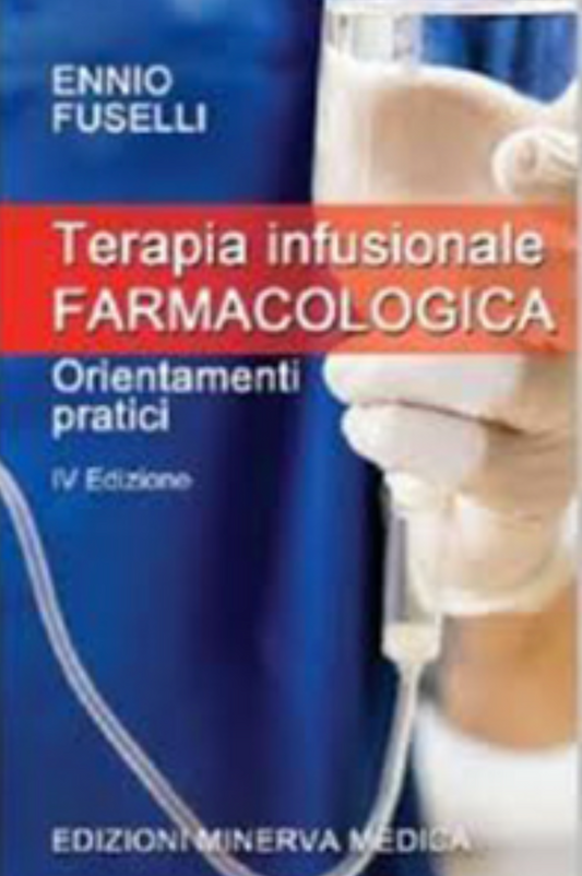 Terapia infusionale farmacologica - Orientamenti pratici