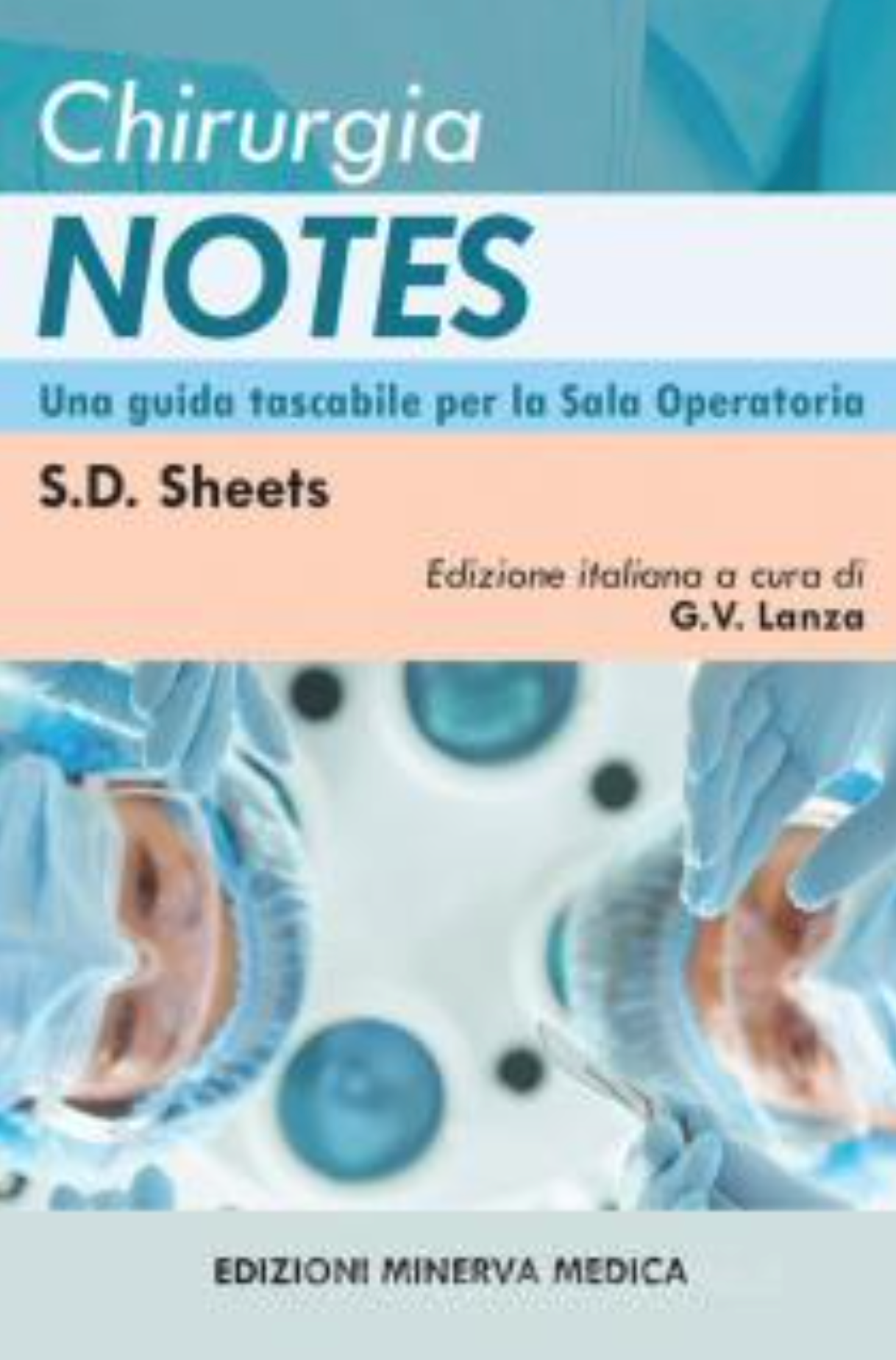 Chirurgia Notes - Una guida tascabile per la sala operatoria