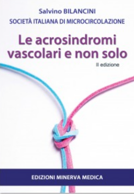 Le acrosindromi vascolari e non solo