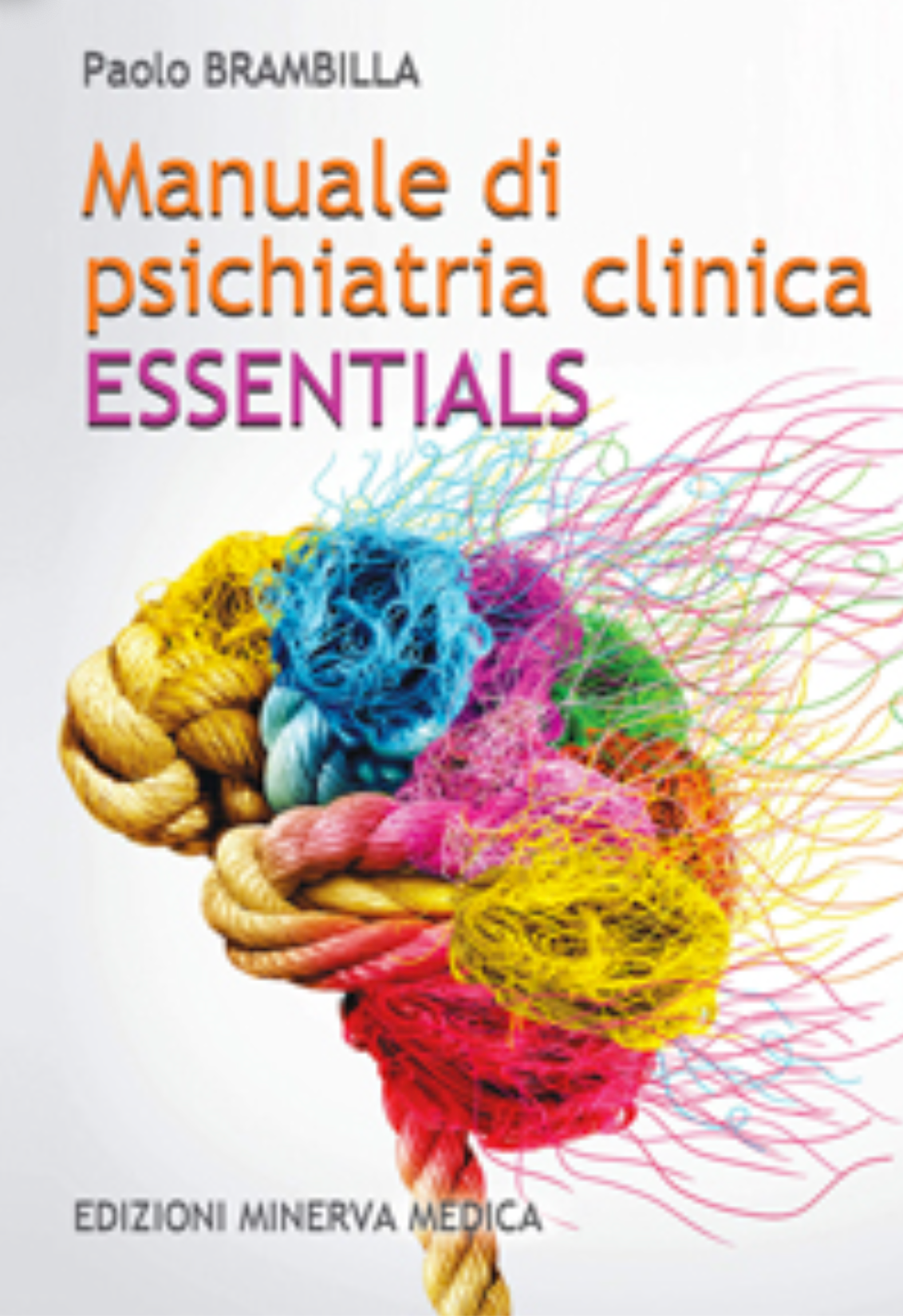 Manuale Di Psichiatria Clinica - Essentials