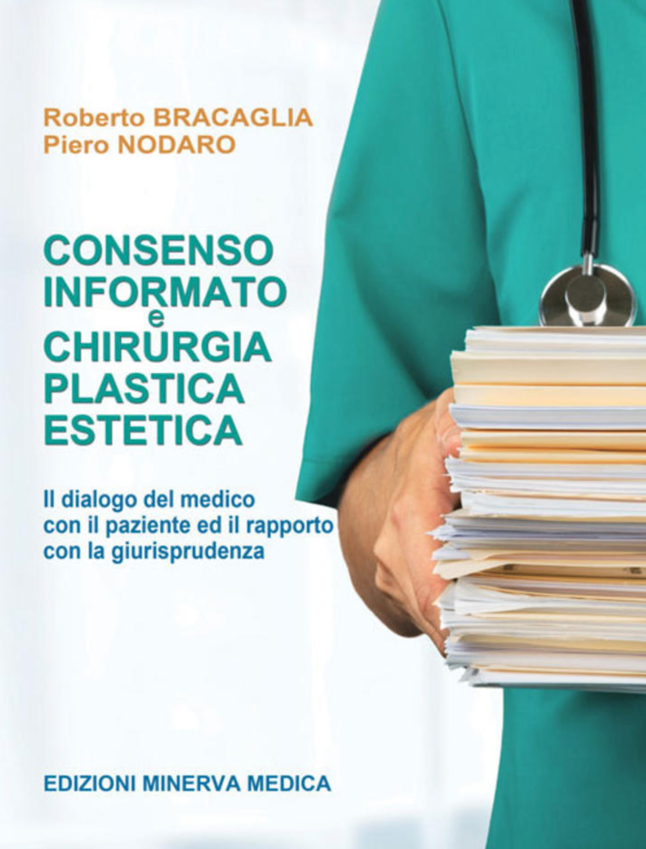 Consenso informato e chirurgia plastica estetica - Il dialogo del medico con il paziente ed il rapporto con la giurisprudenza