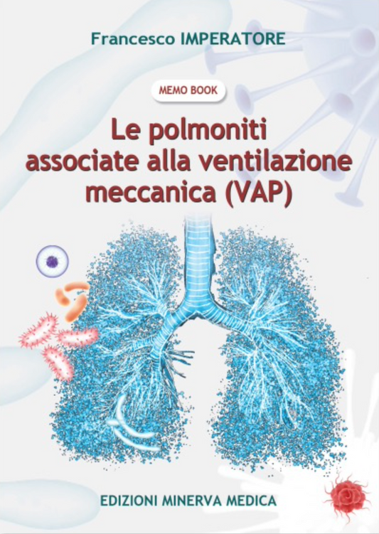 Le polmoniti associate alla ventilazione meccanica (VAP)