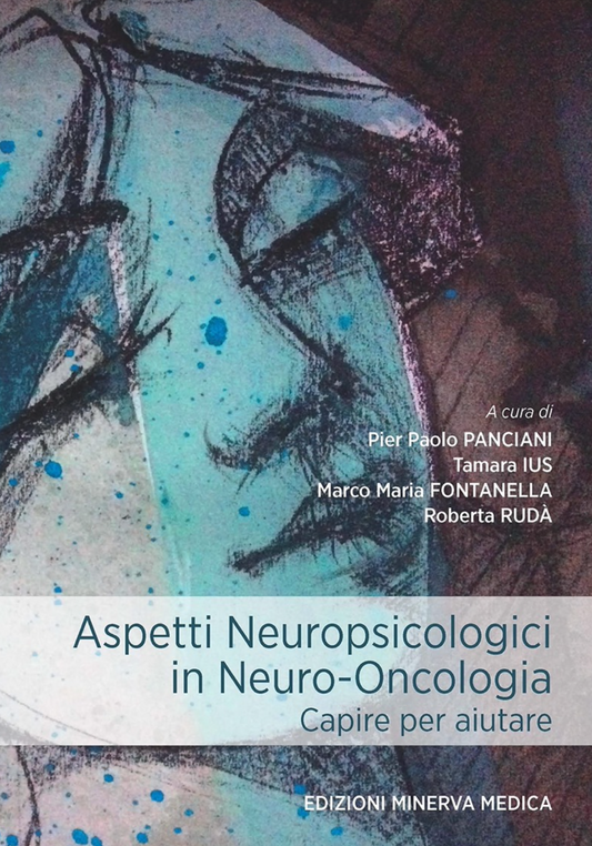 Aspetti neuropsicologici in neuro - oncologia . Capire per aiutare