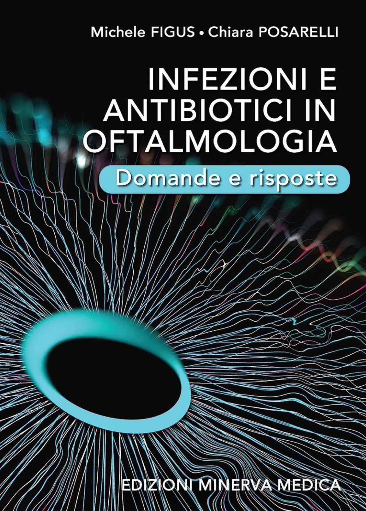 Infezioni e antibiotici in oftalmologia - Domande e risposte