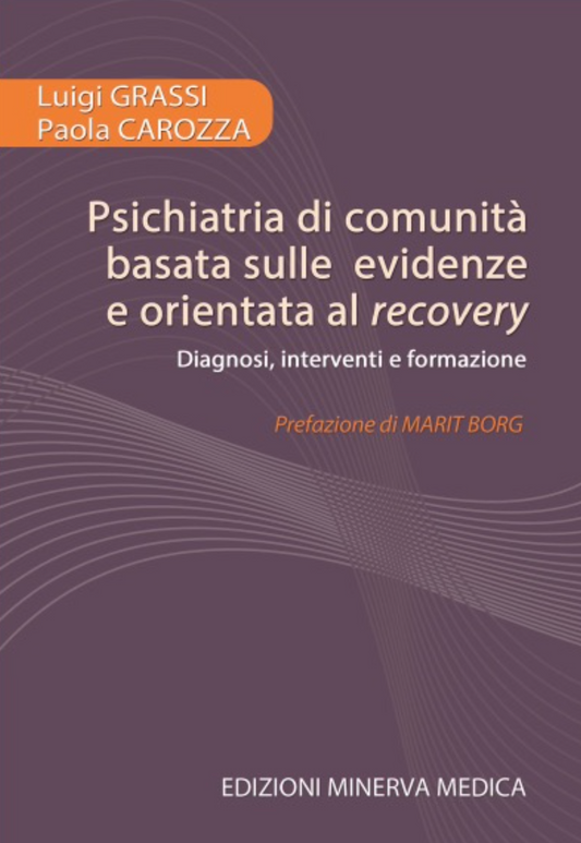 Psichiatria di comunità basata sulle evidenze e orientata al recovery - Diagnosi, interventi e formazione