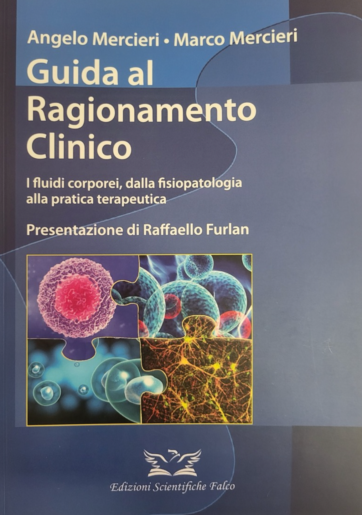 Guida al Ragionamento Clinico - i fluidi corporei , dalla fisiopatologia alla pratica terapeutica