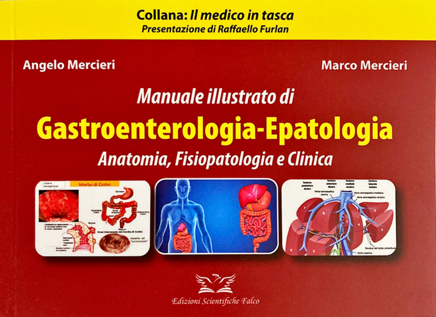 Manuale illustrato di Gastroenterologia - Epatologia - Anatomia, Fisiopatologia e Clinica