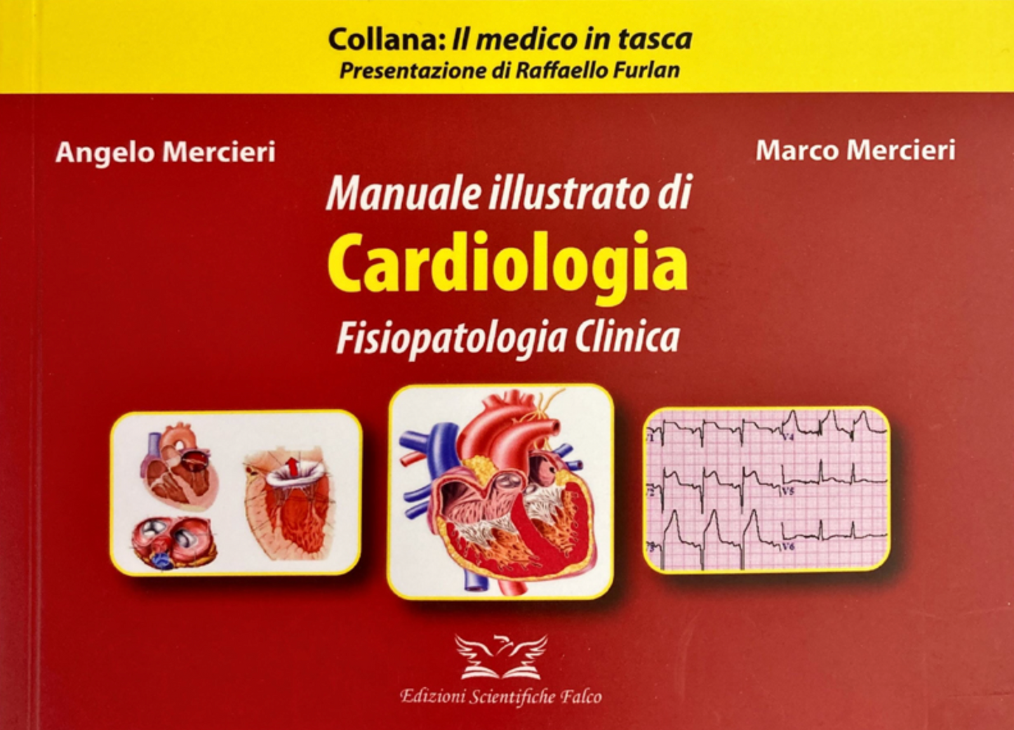 Manuale illustrato di Cardiologia - Fisiopatologia Clinica