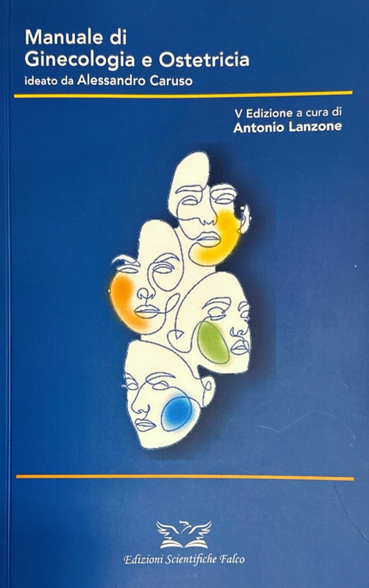 Manuale di Ginecologia ed Ostetricia - Volume 1 - Ginecologia