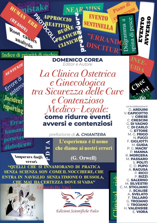 La Clinica ostetrica e Ginecologica tra sicurezza delle cure e contenzioso medico - legale: Come ridurre eventi avversi e contenziosi