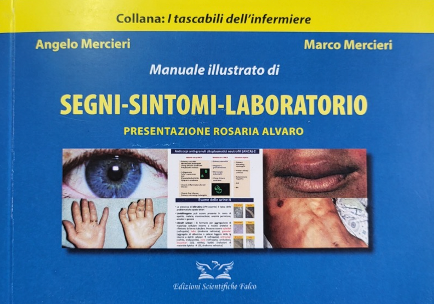 Manuale Illustrato di Segni - Sintomi - Laboratorio. I Tascabili dell' Infermiere