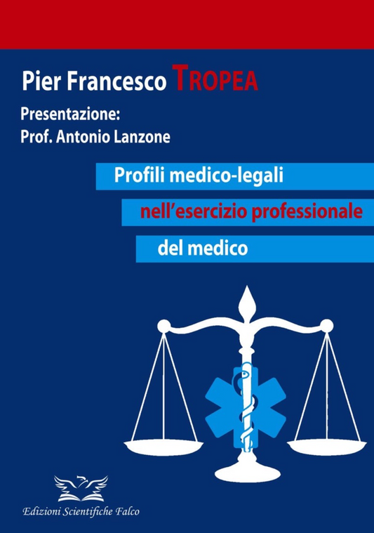 Profili medico - legali nell' esercizio professionale del medico