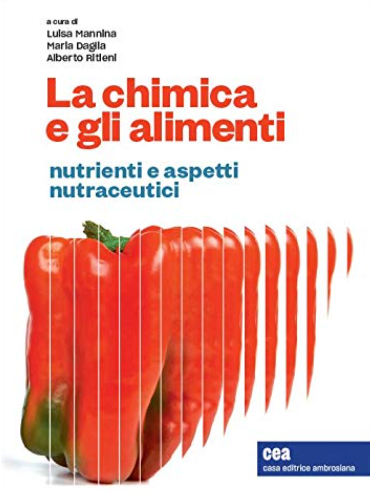 La chimica e gli alimenti - Nutrienti e aspetti nutraceutici