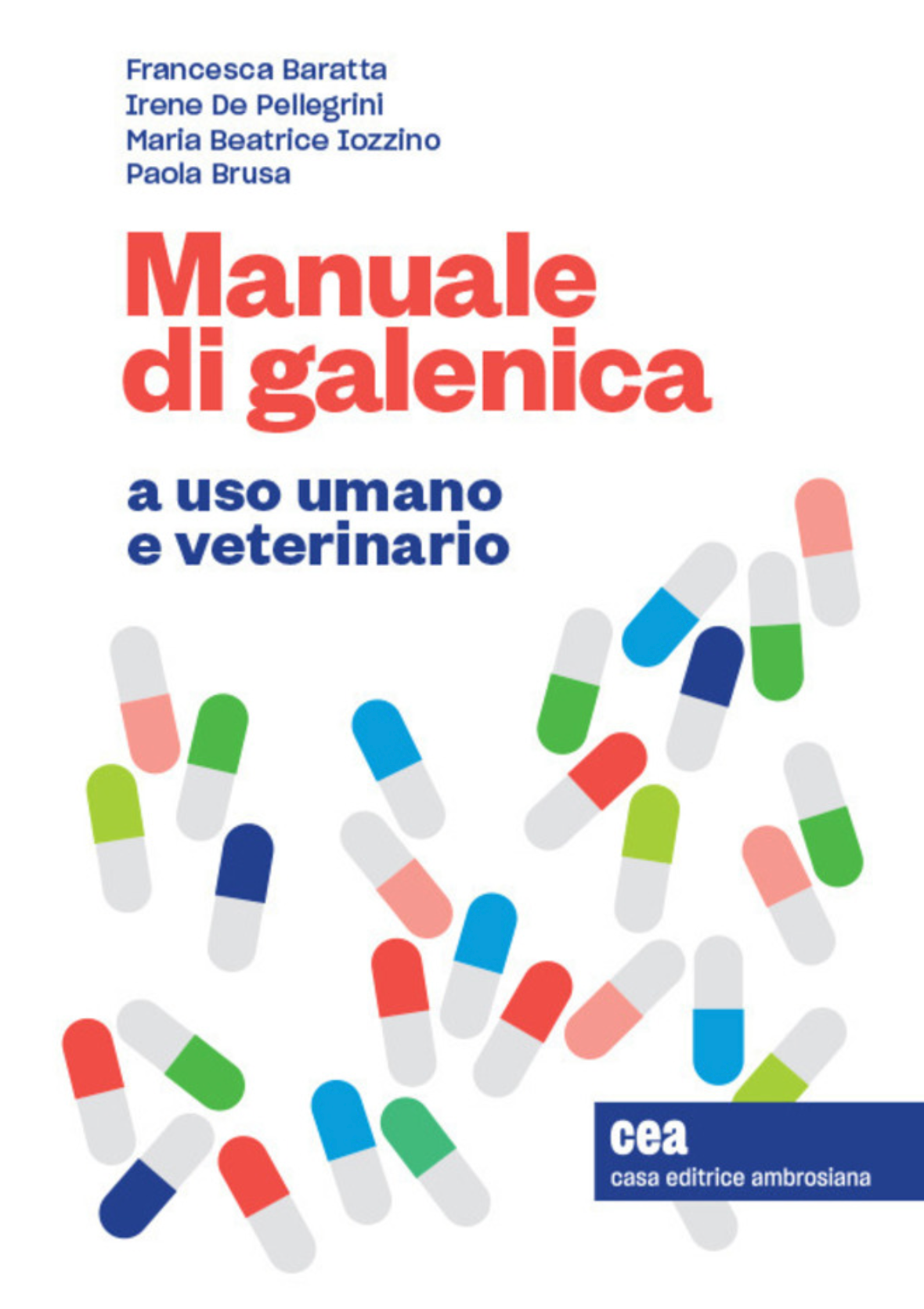 Manuale di galenica a uso umano e veterinario