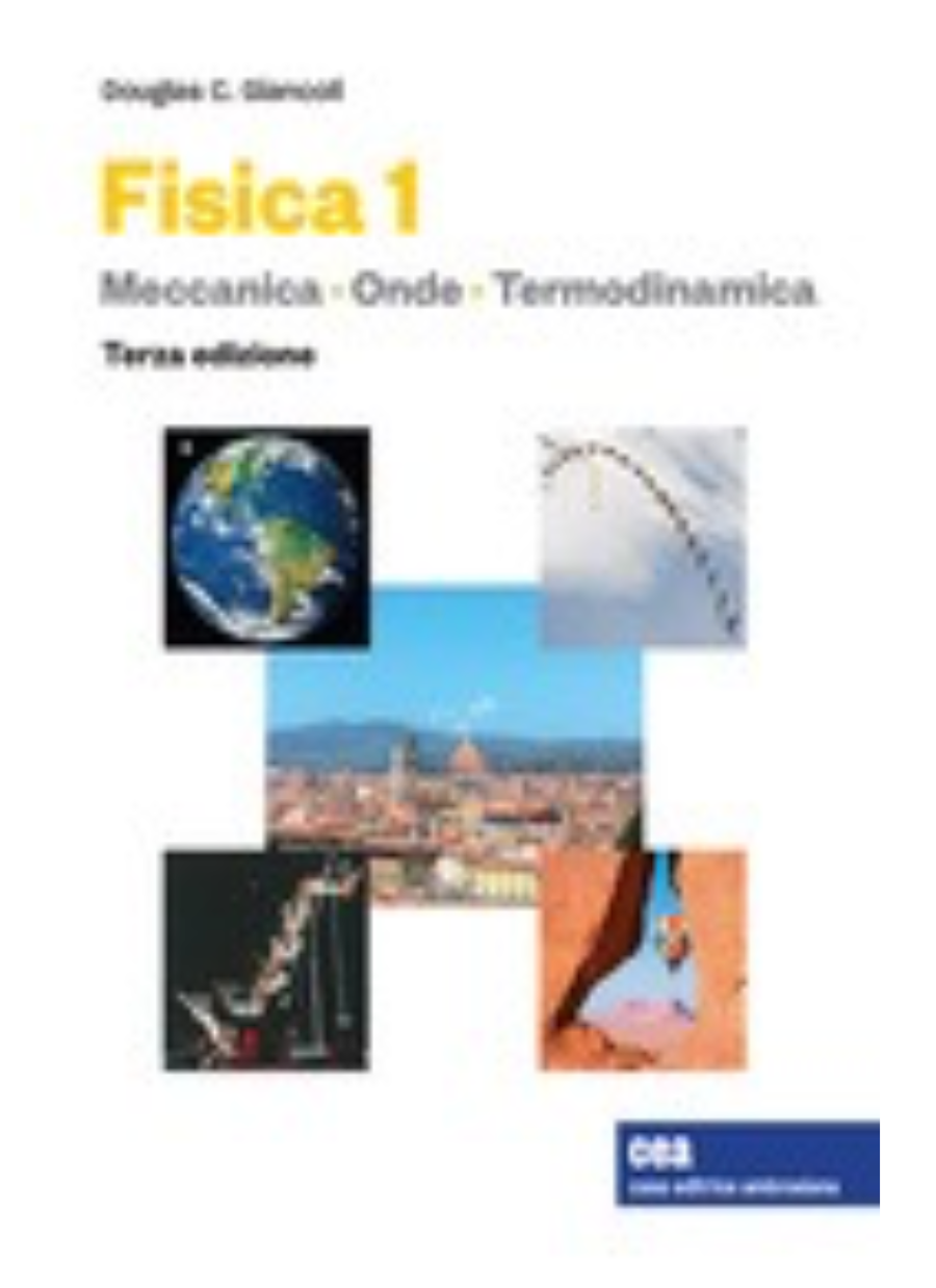 Fisica 1 - Meccanica , termodinamica , onde