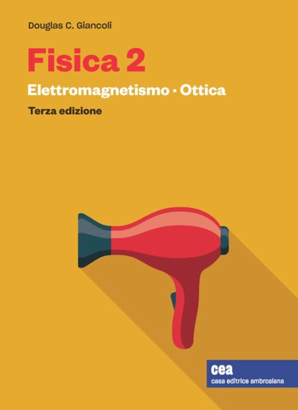 Fisica 2 - Elettromagnetismo, ottica