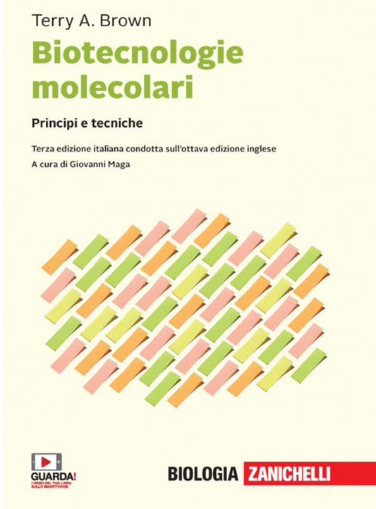 Biotecnologie Molecolari - Principi e tecniche