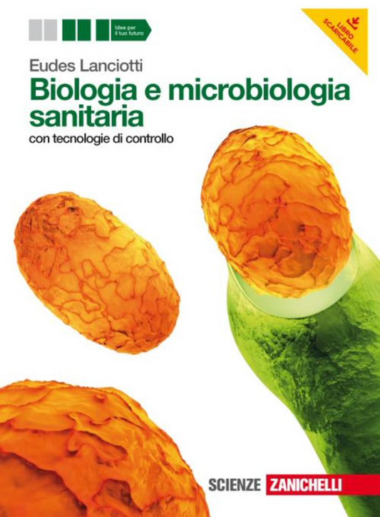 Biologia e microbiologia sanitaria - con tecnologie di controllo