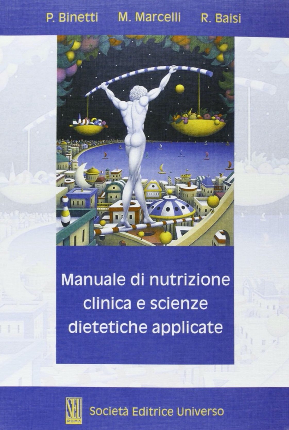 Manuale di nutrizione clinica e scienze dietetiche applicate