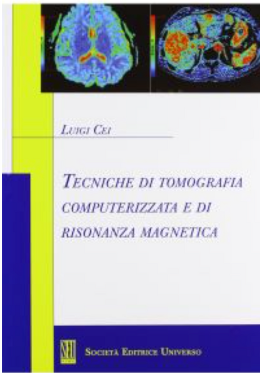 Tecniche di tomografia computerizzata e risonanza magnetica (TC - RM)