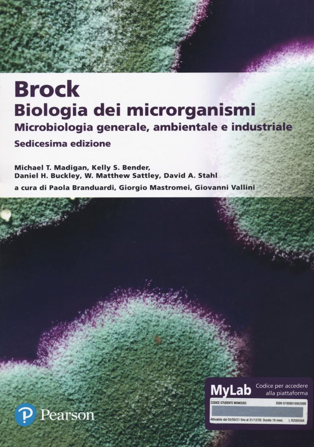 Brock - Biologia dei microrganismi - Microbiologia generale , ambientale e industriale