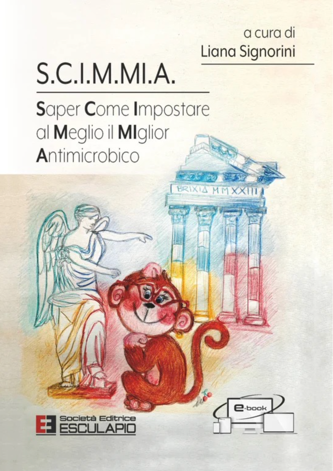 S. C. I. M. MI. A. - Saper Come Impostare al Meglio il MIglior Antimicrobico